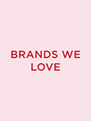 Brands we Love from $29.99