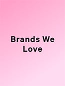 Shop Brands We Love.