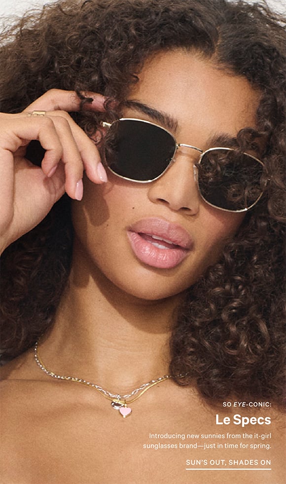 So Eye-conic: Le Specs. Introducing new sunnies from the it-girl sunglasses brand just in time for spring. Suns Out, Shades On.