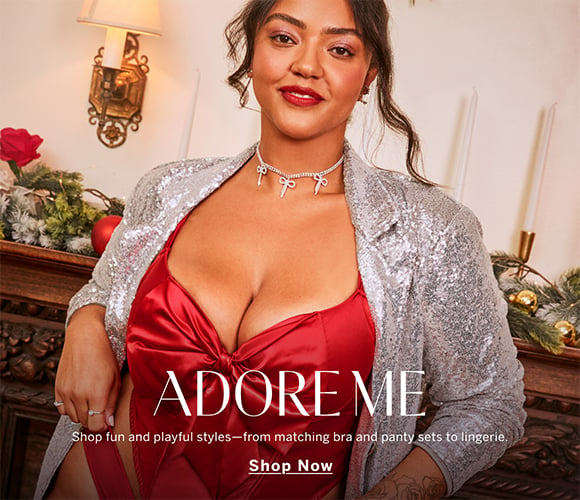 Adore Me. Shop fun and playful styles from matching bra and panty sets to lingerie. Shop Now.