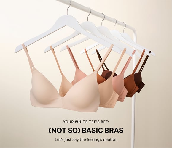 <p>Your White Tee&#8217;s BFF: (Not So) Basic Bras. Lets just say the feeling&#8217;s neutral.&#160;</p>
