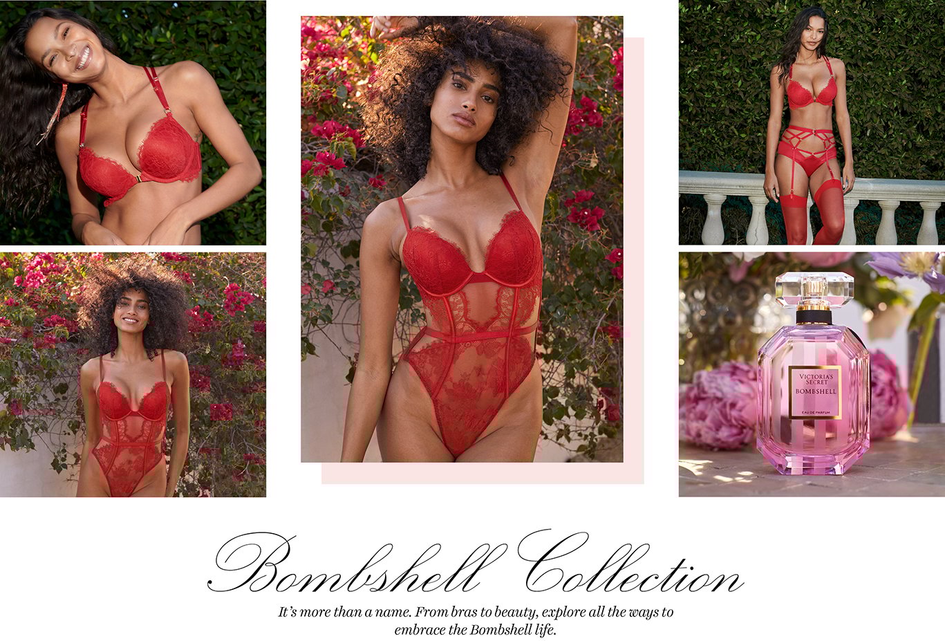 Bombshell Collection. Its more than a name. From bras to beauty, explore all ways to embrace the Bombshell life.