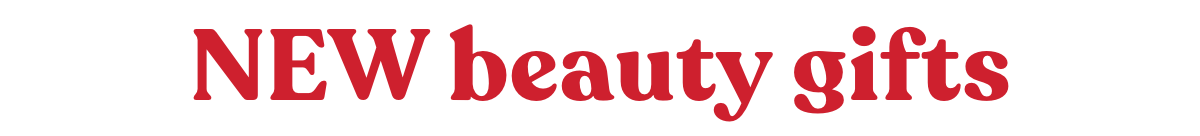 New beauty gifts