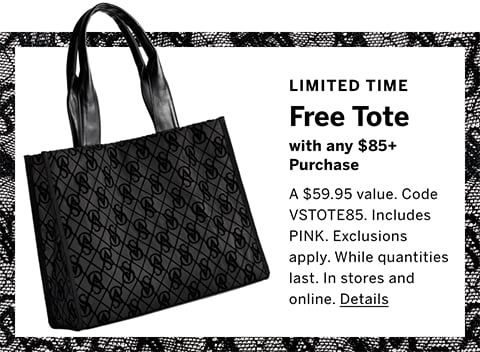 victoria secret free tote with $85 purchase
