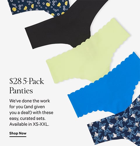 $28 5-PACK PANTIES. We have done the work for you (and given you a deal!) with these easy, curated sets. Available in XS-XXL. Shop Now.