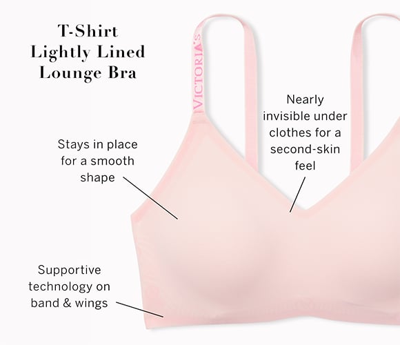 T-Shirt Lightly Lined Lounge Bra. Supportive technology on band and wings. Nearly invisible under clothes for a second-skin feel. Stays in place for a smooth shape.